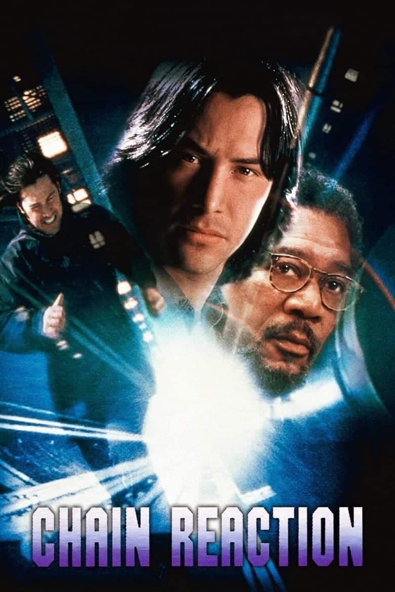 Chain Reaction (1996) เร็วพลิกนรก