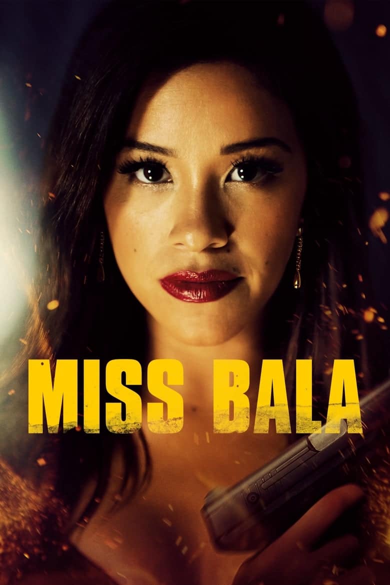 Miss Bala (2019) สวย กล้า ท้าอันตราย